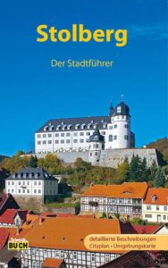 Stolberg: Der Stadtführer