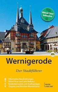 Wernigerode - Der Stadtführer